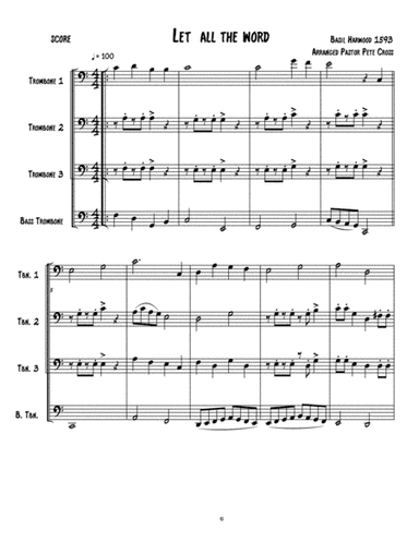 Let all the world  Trombone Praise (arr. Pastor Pete Cross)