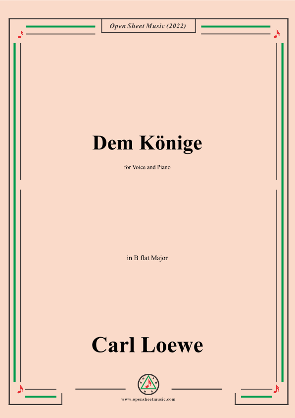 Loewe-Dem Konige,in B flat Major,for Voice and Piano (arr. OSM Press)