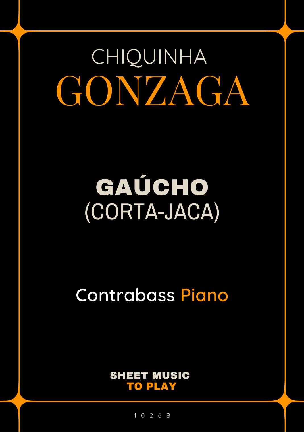 Gaúcho (Corta-Jaca) - Contrabass and Piano (Full Score and Parts) (arr. César Madeira)