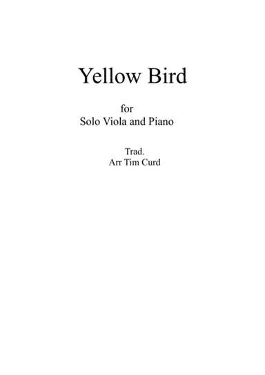 Yellow Bird. For Solo Viola and Piano (arr. Tim Curd)