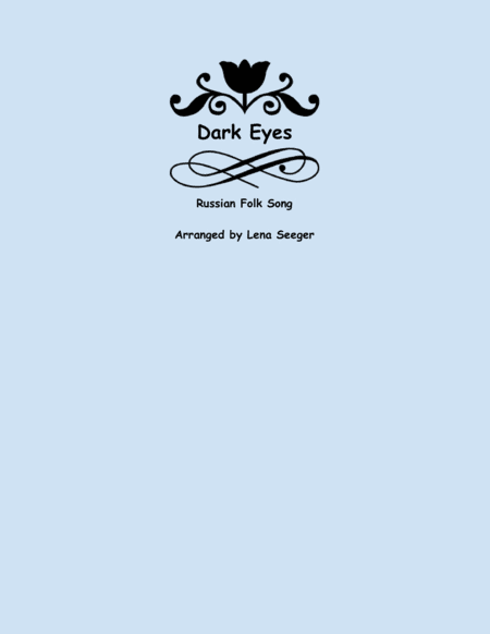Dark Eyes (arr. Lena Seeger)