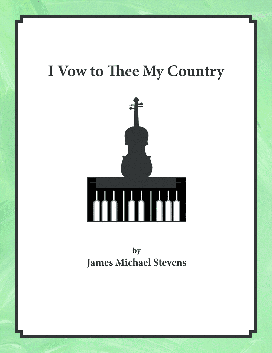 I Vow to Thee My Country - Violin & Piano (arr. James Michael Stevens)