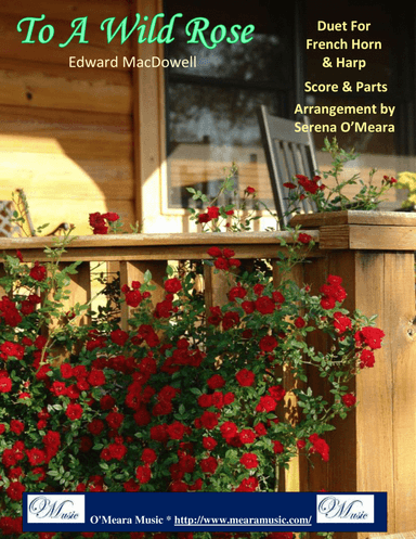 To a Wild Rose, Duet for French Horn & Pedal Harp (arr. Serena O’Meara)