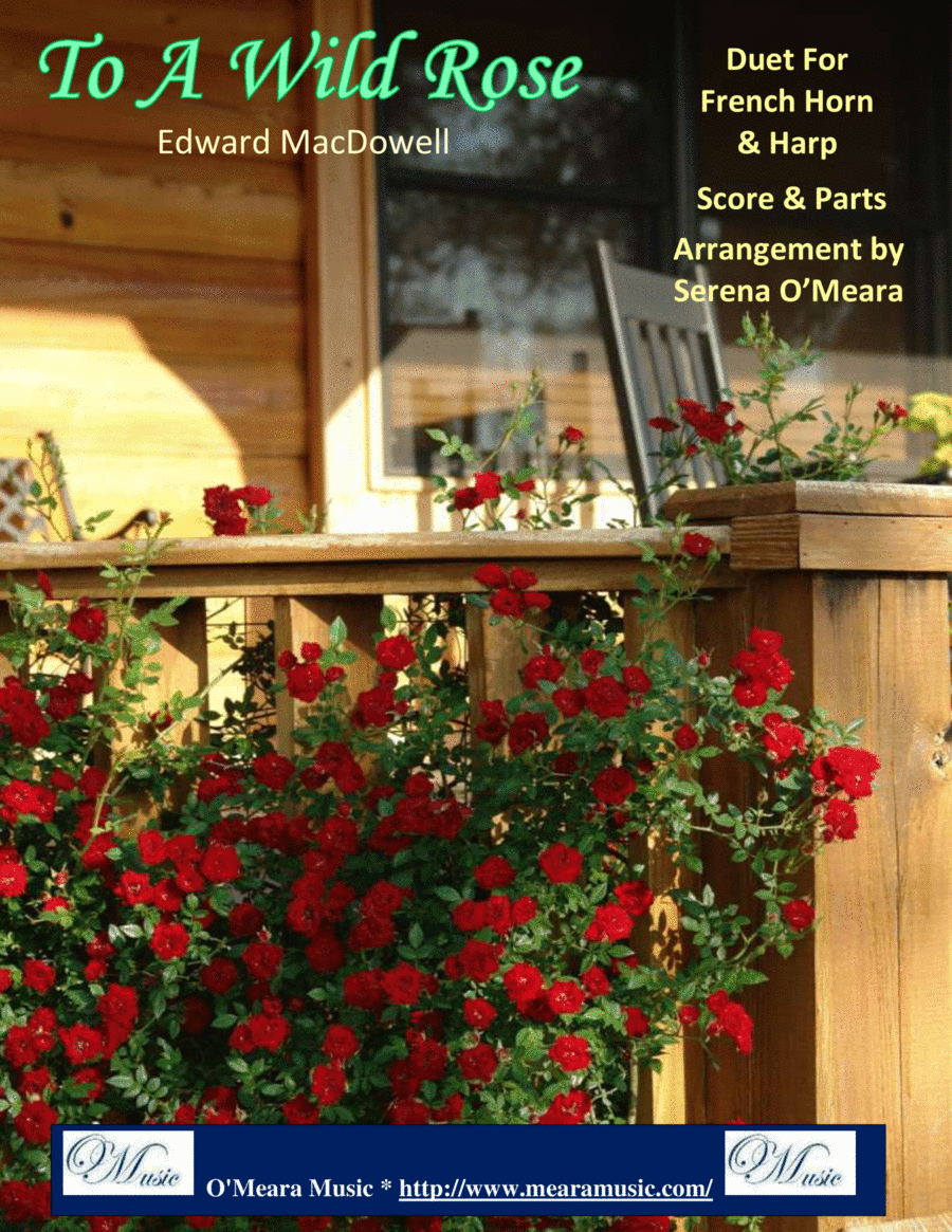 To a Wild Rose, Duet for French Horn & Pedal Harp (arr. Serena O’Meara)