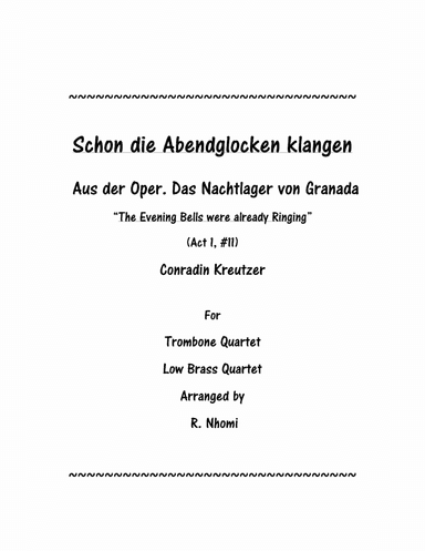 Schon die Abendglocken klangen (The Evening Bells were already Ringing) for Trombone Quartet (arr. R. Nhomi)