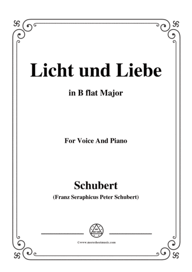 Schubert-Licht und Liebe ( Light and Love),D.352,in B flat Major,for Voice&Piano (arr. MSM)