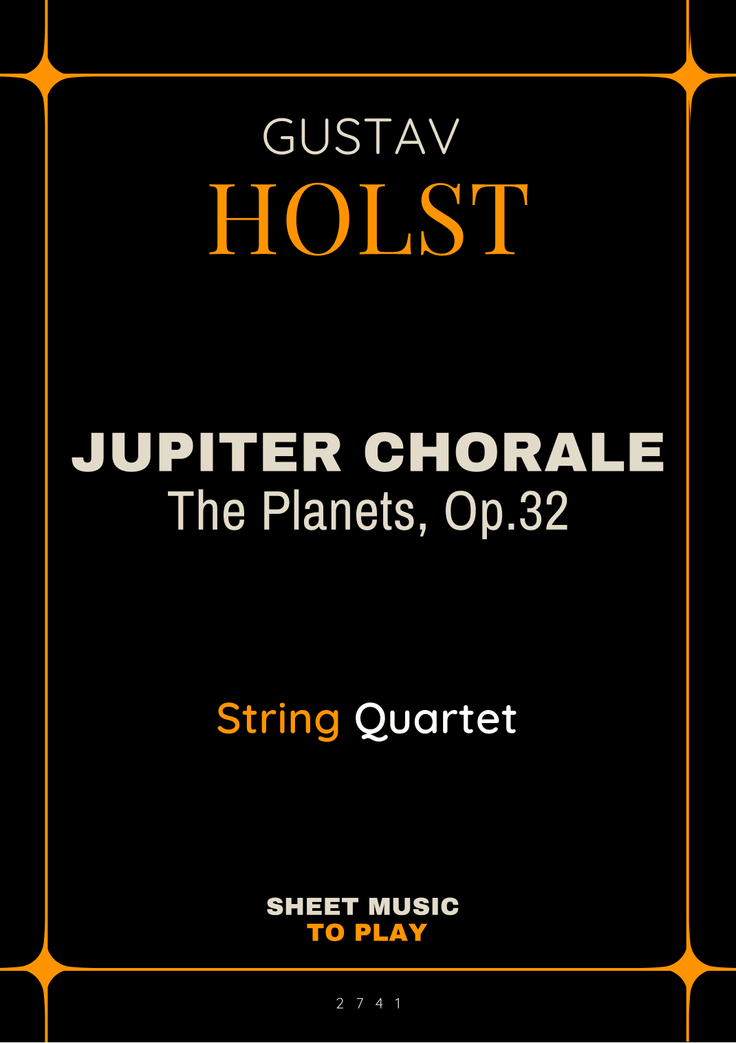 Jupiter Chorale from The Planets - String Quartet (Full Score and Parts) (arr. César Madeira)