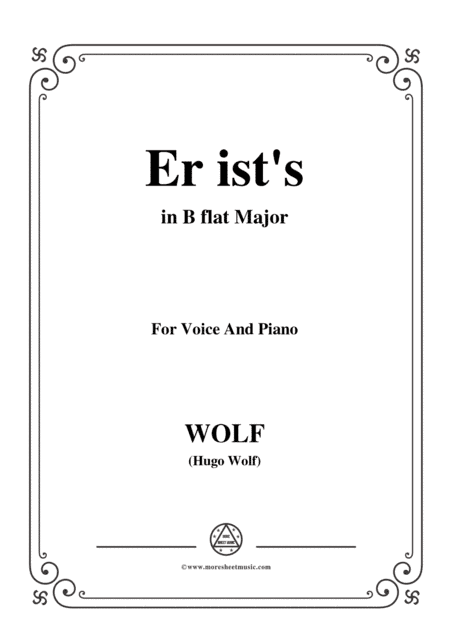 Wolf-Er ist's in B flat Major,for Voice and Piano (arr. MSM)