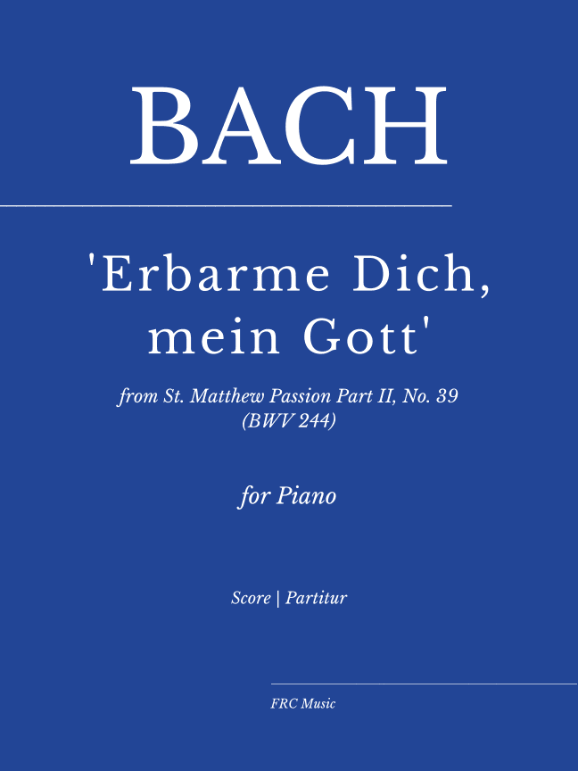 J.S. Bach - "Erbarme dich" from "Matthäus-Passion" (St. Matthew Passion) BWV 244 (for Piano Solo) (arr. Flavio  Regis Cunha)