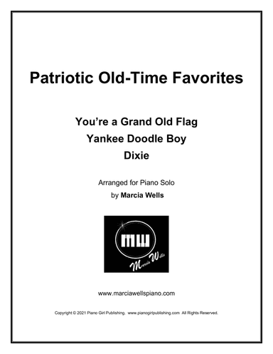 Patriotic Old-Time Favorites (You're a Grand Old Flag, Yankee Doodle Boy, Dixie) (arr. Marcia Wells)