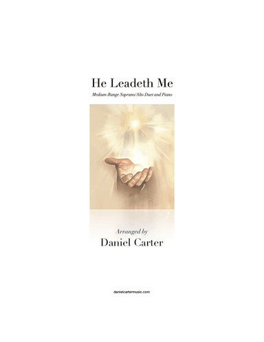 He Leadeth Me—Medium-Range SA Vocal Duet and Piano (arr. Daniel Carter)