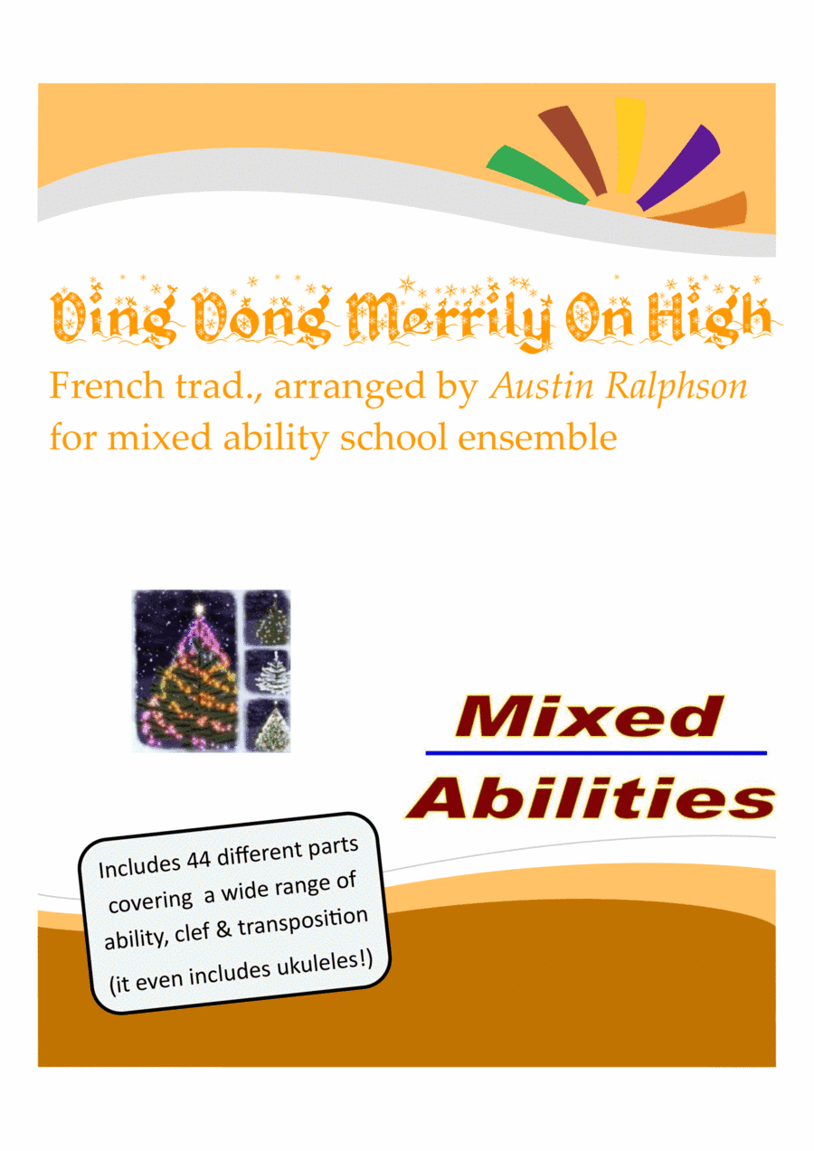 Ding Dong Merrily On High for school ensembles - Mixed Abilities Classroom and School Ensemble Piece (arr. Austin Ralphson)