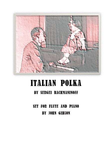 Italian Polka set for Flute and Piano (arr. John Gibson)