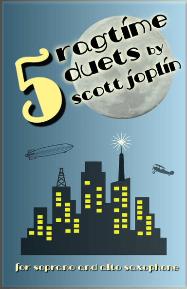 Five Ragtime Duets by Scott Joplin for Soprano and Alto Saxophone (arr. David McKeown)