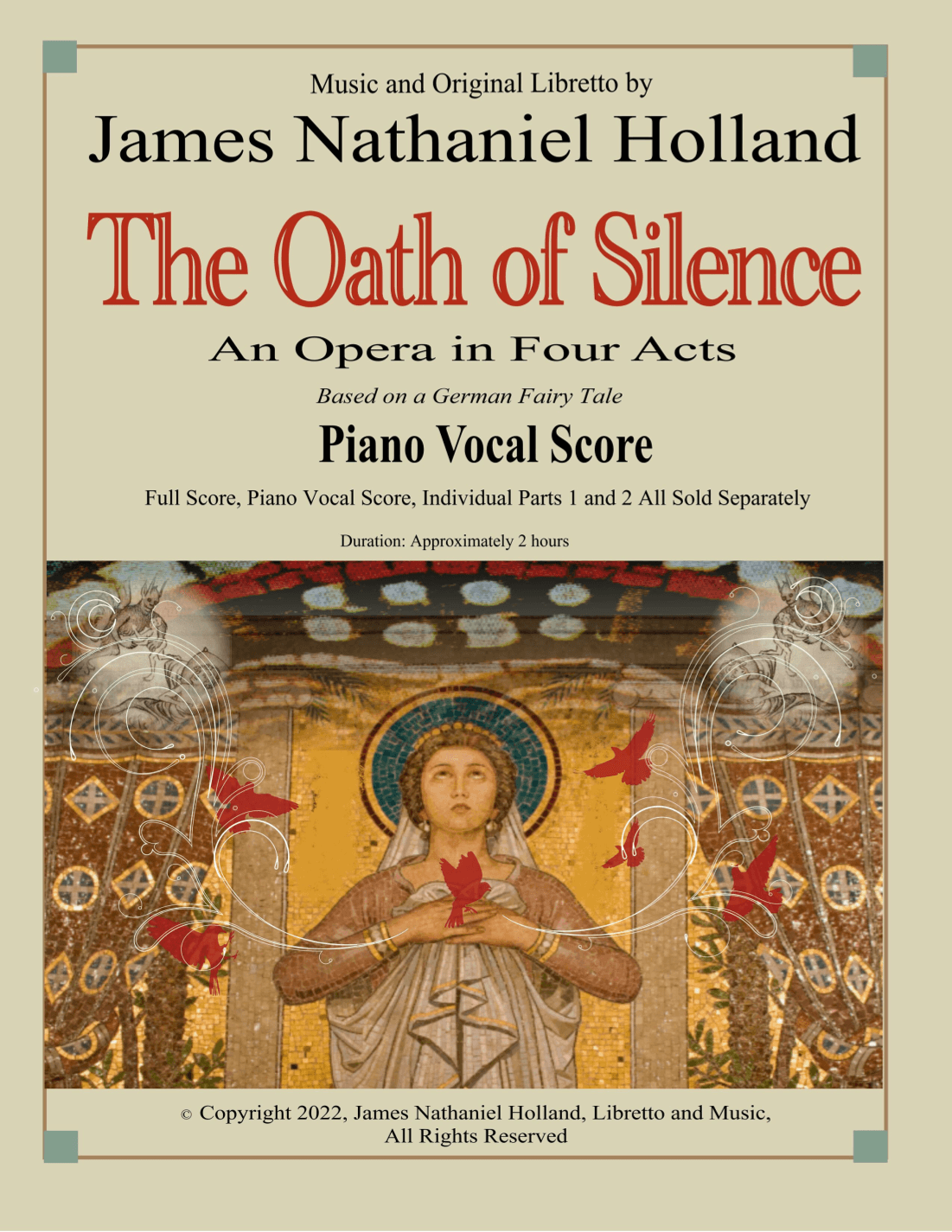 The Oath of Silence, An Opera in Four Acts, Piano Vocal Score