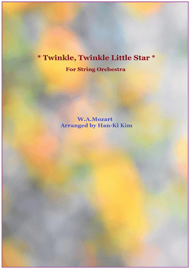 Twinkle, Twinkle Little Star (S.Orchestra) (arr. Han-Ki Kim)