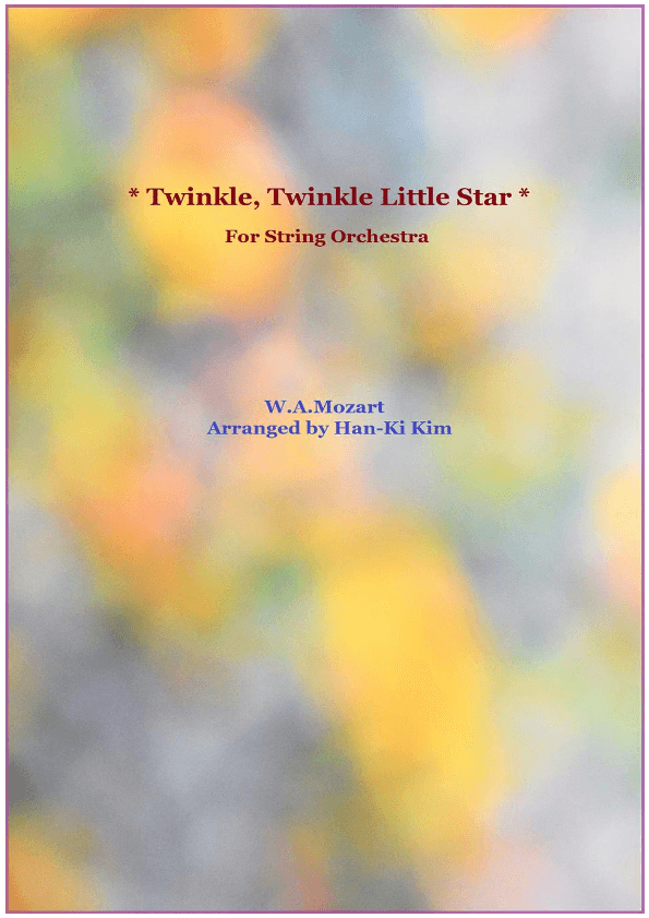 Twinkle, Twinkle Little Star (S.Orchestra) (arr. Han-Ki Kim)