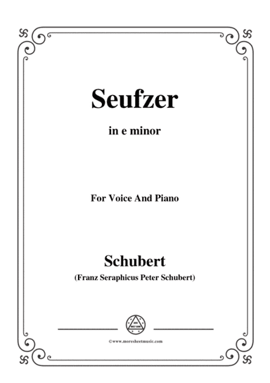 Schubert-Seufzer,in e minor,D.198,for Voice and Piano (arr. MSM)