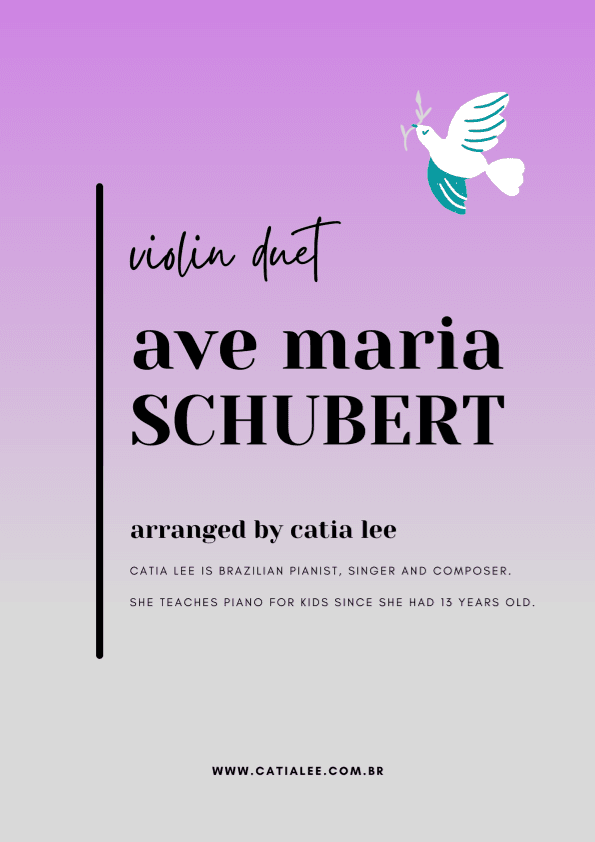 Ave Maria - Schubert for Violin duet - D major (arr. Catia Lee)