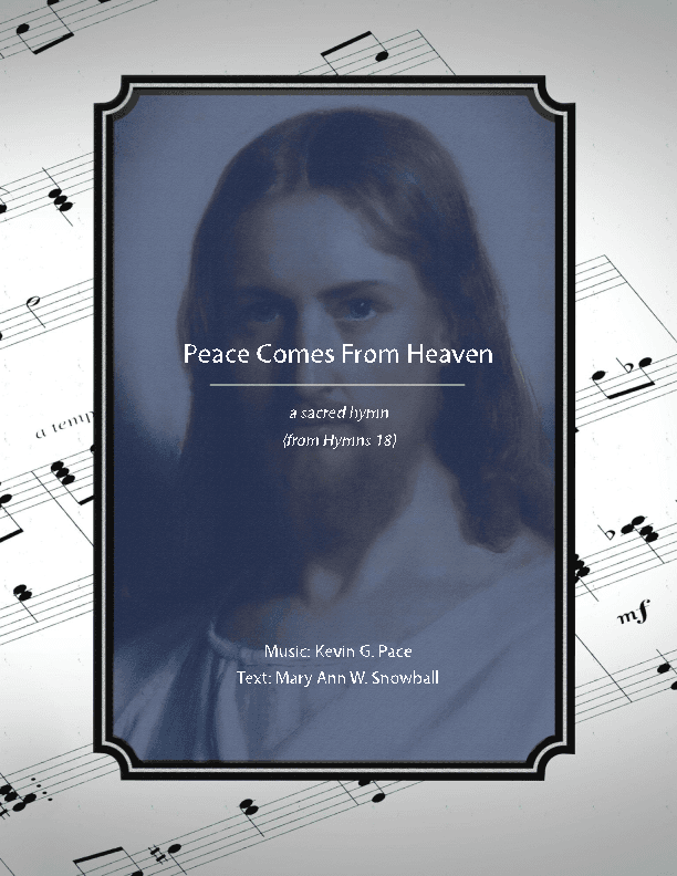 Peace Comes From Heaven, a sacred hymn