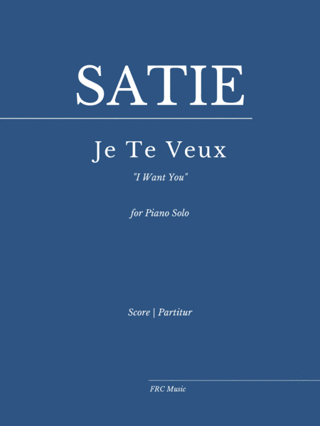 Je Te Veux (I want you) (arr. Flavio Regis Cunha)