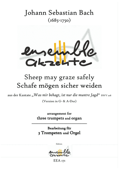 Sheep may graze safely from BWV 208 - arrangement for three trumpets and organ (arr. Matthias Eckart - Edition Ensemble Akzente)