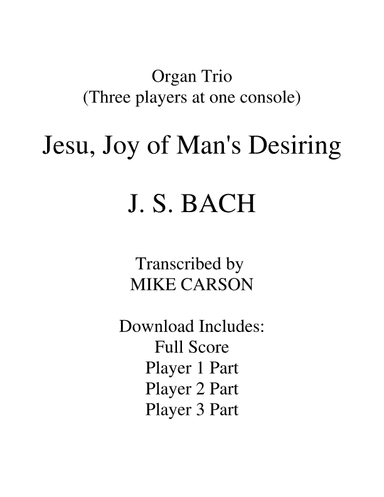 "Jesu, Joy of Man's Desiring" for ORGAN TRIO (3 players at the same console) (arr. Mike Carsoon)