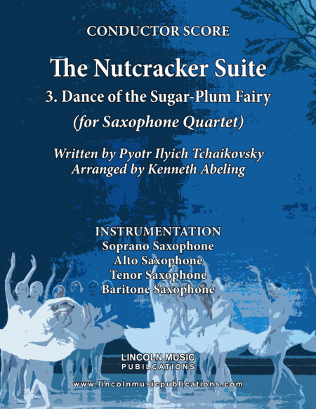 The Nutcracker Suite - 3. Dance of the Sugar-Plum Fairy (for Saxophone Quartet SATB) (arr. Kenneth Abeling)
