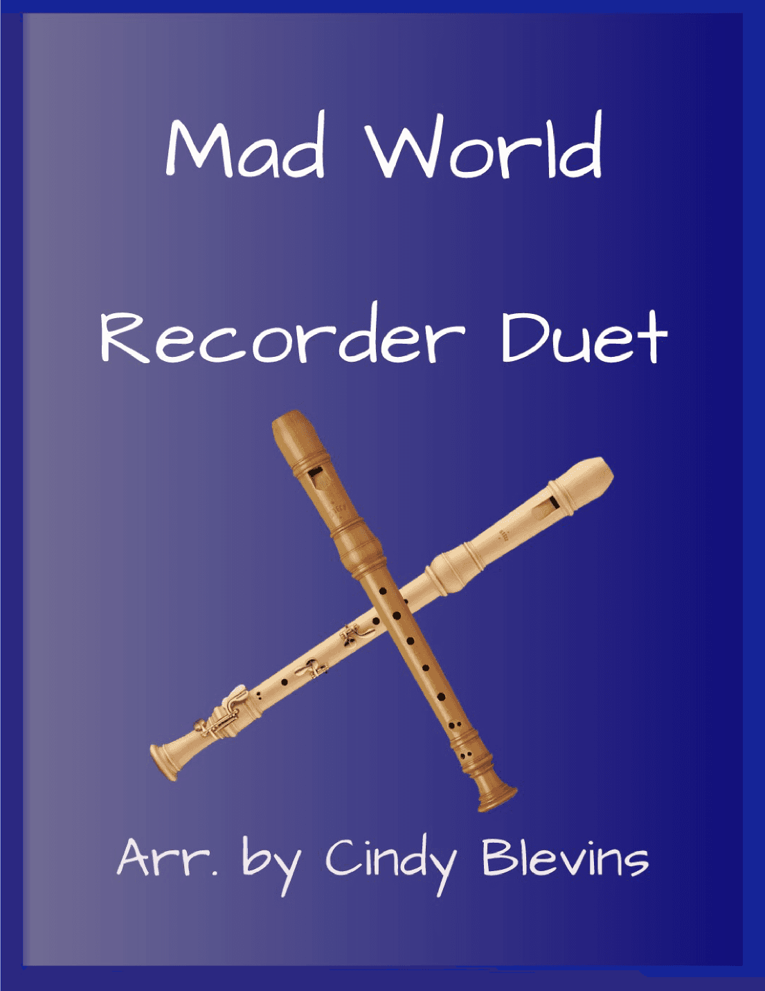 Mad World (arr. Cindy Blevins)