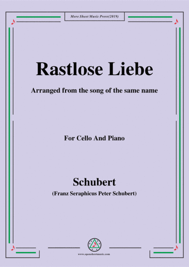 Schubert-Rastlose Liebe,for Cello and Piano (arr. MSM)