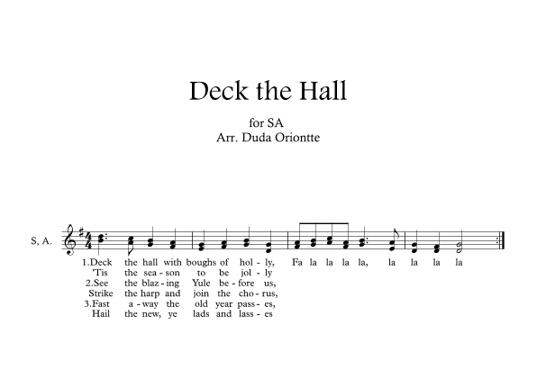 Deck the Halls ( SA - G major - one staff - no chords - no piano) (arr. Duda Oriontte)