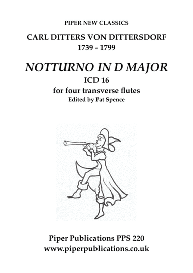 DITTERSDORF NOTTURNO IN D MAJOR FOR 4 TRANSVERSE FLUTES (arr. Edited by Pat Spence)