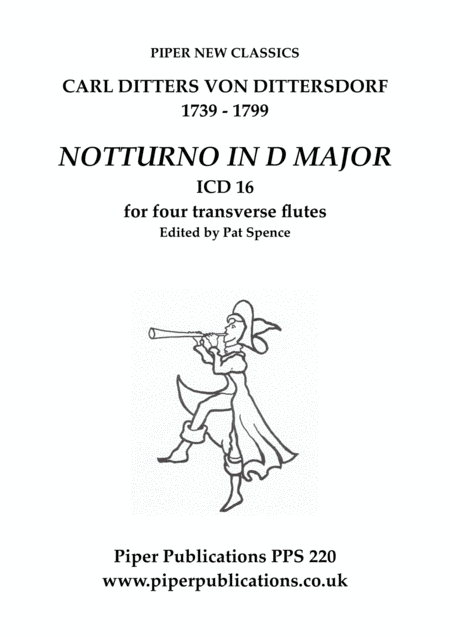 DITTERSDORF NOTTURNO IN D MAJOR FOR 4 TRANSVERSE FLUTES (arr. Edited by Pat Spence)