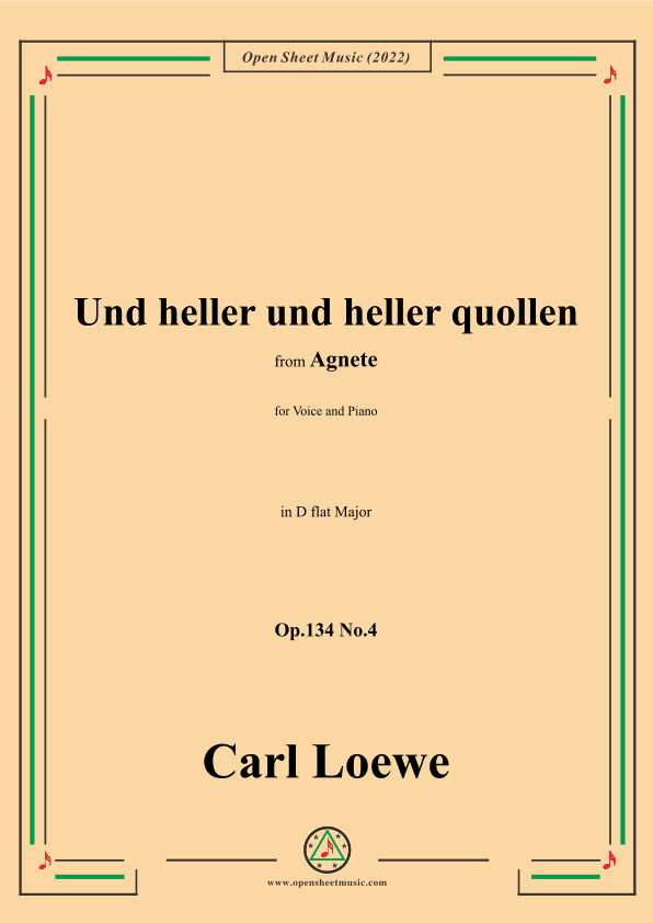 Loewe-Und heller und heller quollen,in D flat Major,Op.134 No.4 (arr. OSM Press)