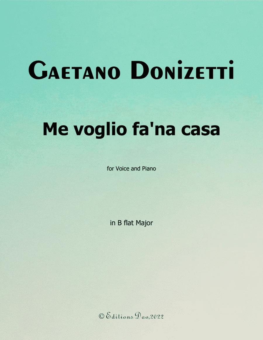 Me voglio fana casa, by Donizetti, in B flat Major (arr. Editions Dao)