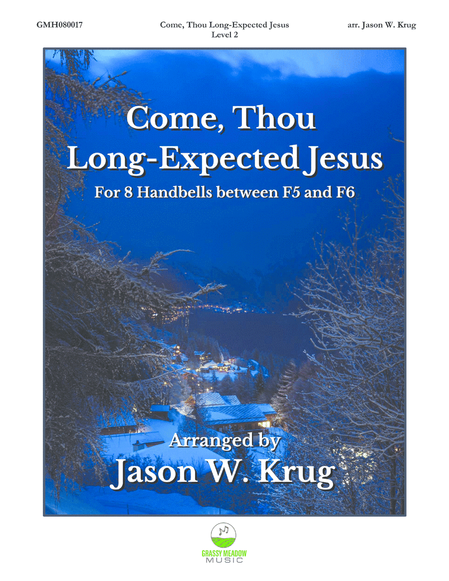 Come, Thou Long-Expected Jesus (for 8 handbells) (arr. Jason W. Krug)