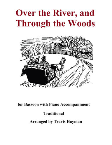 Over the River and Through the Woods - Bassoon (arr. Travis Hayman)