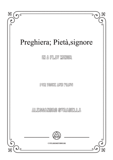 Stradella-Preghiera; Pietà,signore in a flat minor,for Voice and Piano (arr. MSM)
