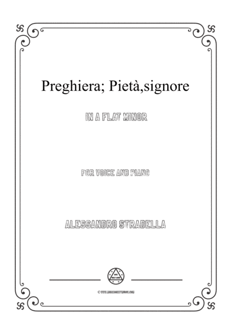 Stradella-Preghiera; Pietà,signore in a flat minor,for Voice and Piano (arr. MSM)