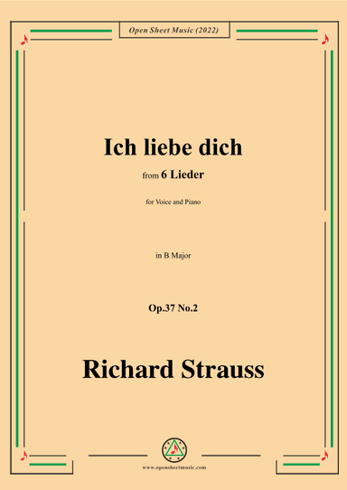 Richard Strauss-Ich liebe dich,in B Major,Op.37 No.2 (arr. OSM Press)