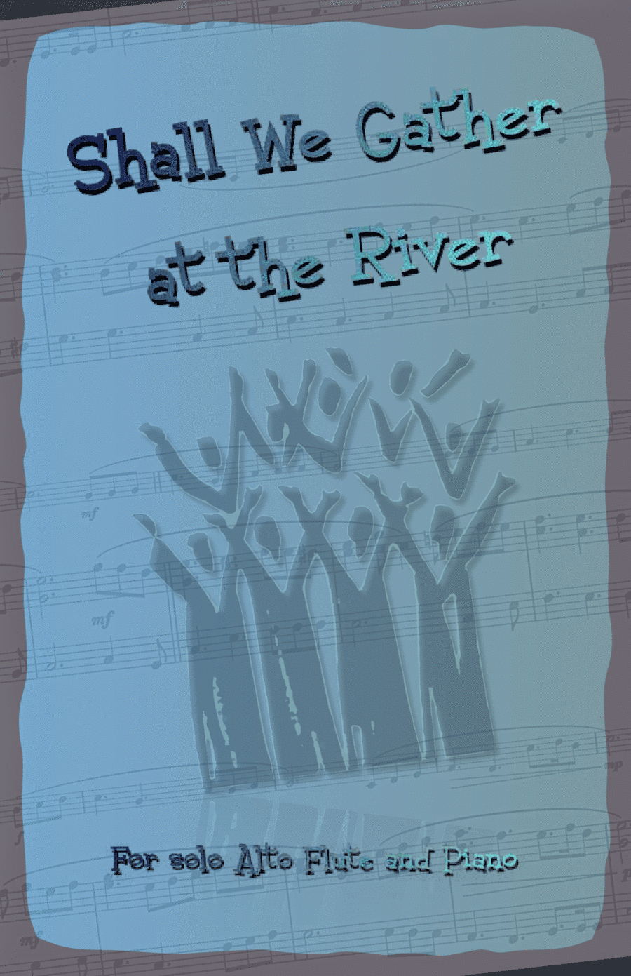 Shall We Gather at the River, Gospel Song for Alto Flute and Piano (arr. David McKeown)