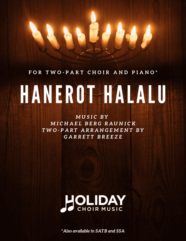 Hanerot Halalu (Two-Part Choir) (arr. Michael Berg Raunick, Garrett Breeze)