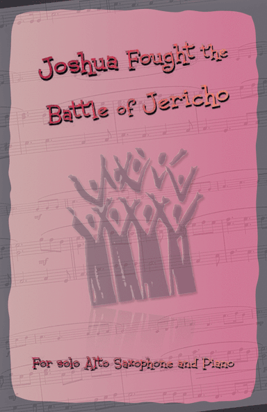 Joshua Fought the Battles of Jericho, Gospel Song for Alto Saxophone and Piano (arr. David McKeown)