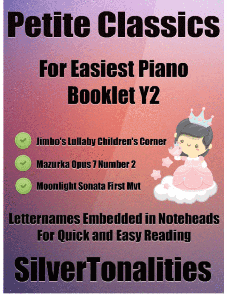 Petite Classics for Easiest Piano Booklet Y2 (arr. SilverTonalities)