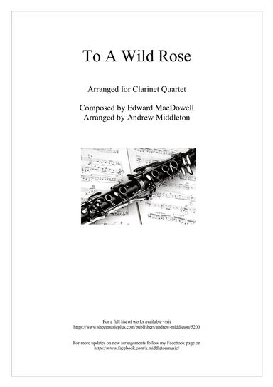 To A Wild Rose arranged for Clarinet Quartet (arr. Andrew Middleton)