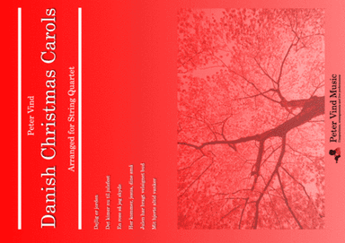 Danish Christmas Carols for String Quartet arranged by Peter Vind (arr. Peter Vind)