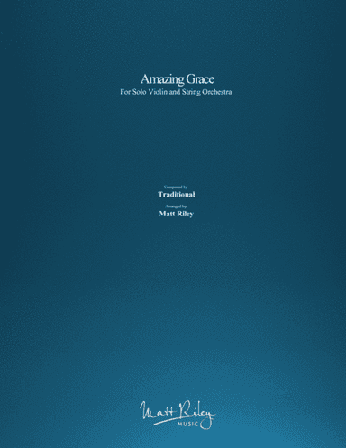Amazing Grace (arr. Matt Riley)