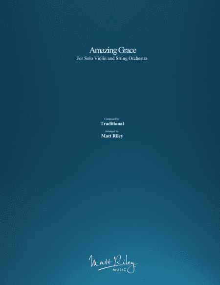 Amazing Grace (arr. Matt Riley)