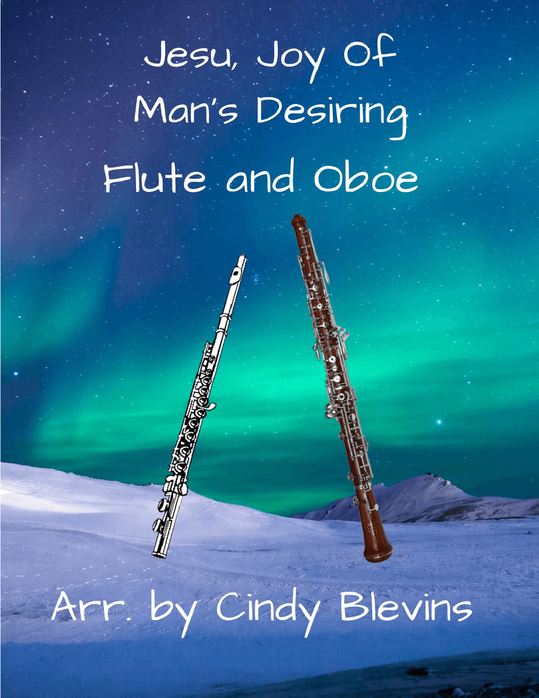 Jesu, Joy Of Man's Desiring, for Flute and Oboe Duet (arr. Cindy Blevins)