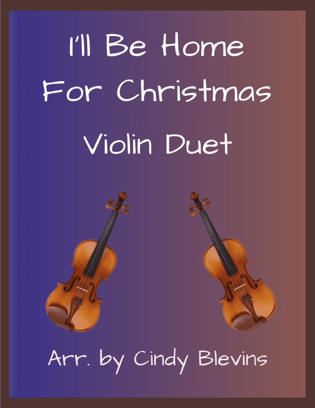 I'll Be Home For Christmas (arr. Cindy Blevins)